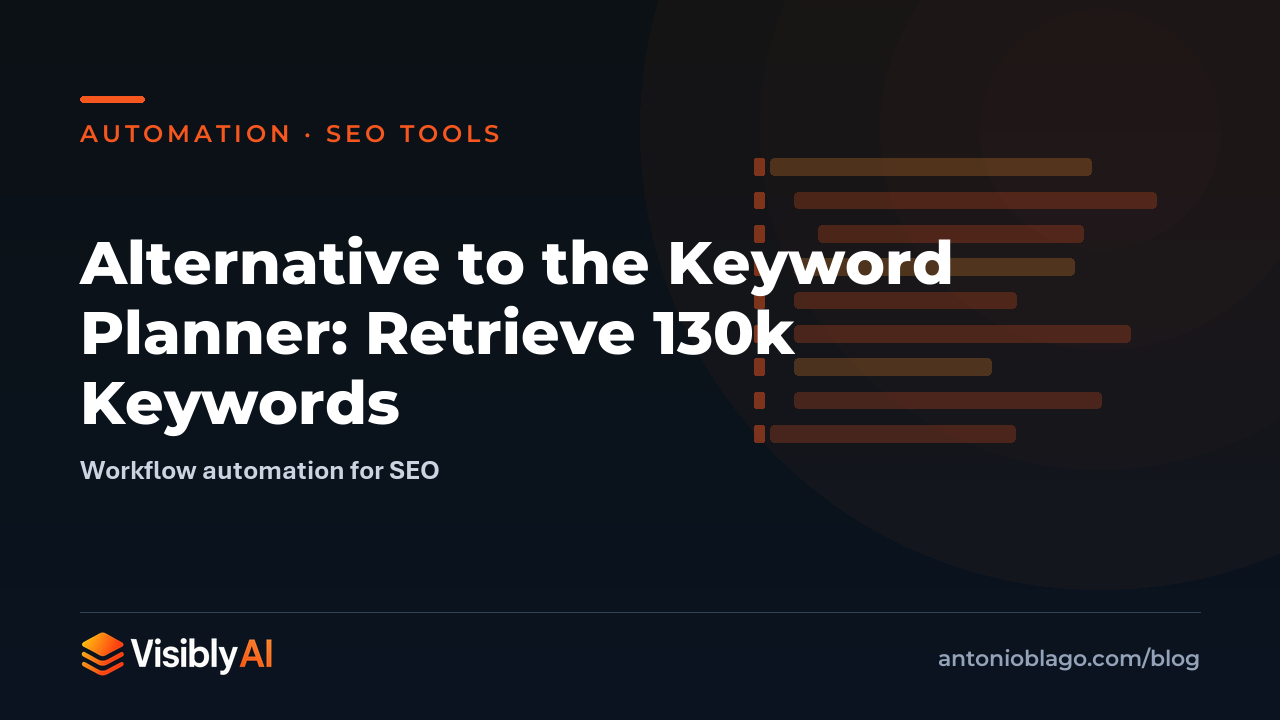 Alternative to the Keyword Planner: Retrieve 130k Keywords