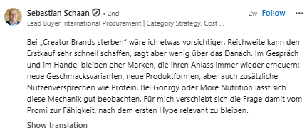 LinkedIn-Kommentar von Sebastian Schaan, Lead Buyer International Procurement: Reichweite kann den Erstkauf schaffen, im Handel bleiben Marken, die ihren Anlass immer wieder erneuern.