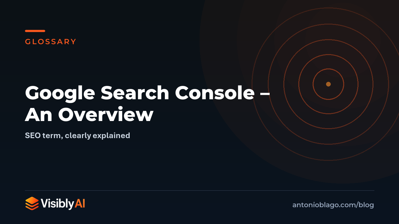Google Search Console – An Overview