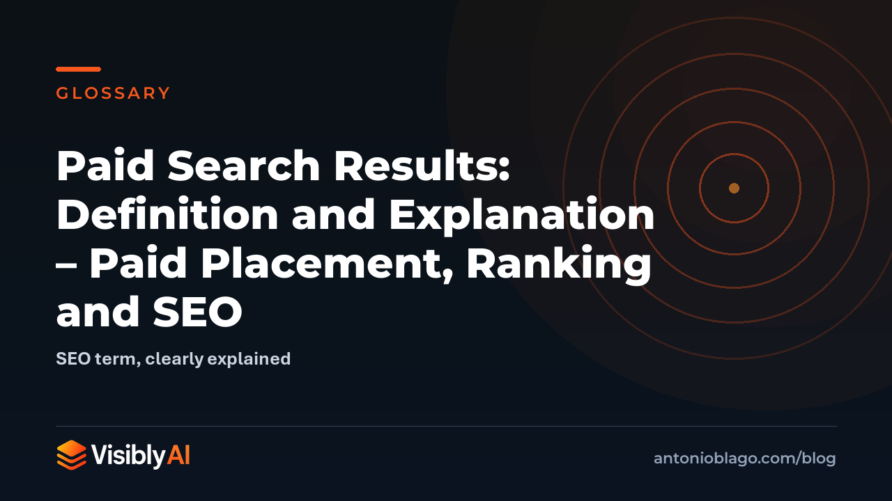 Paid Search Results: Definition and Explanation – Paid Placement, Ranking and SEO