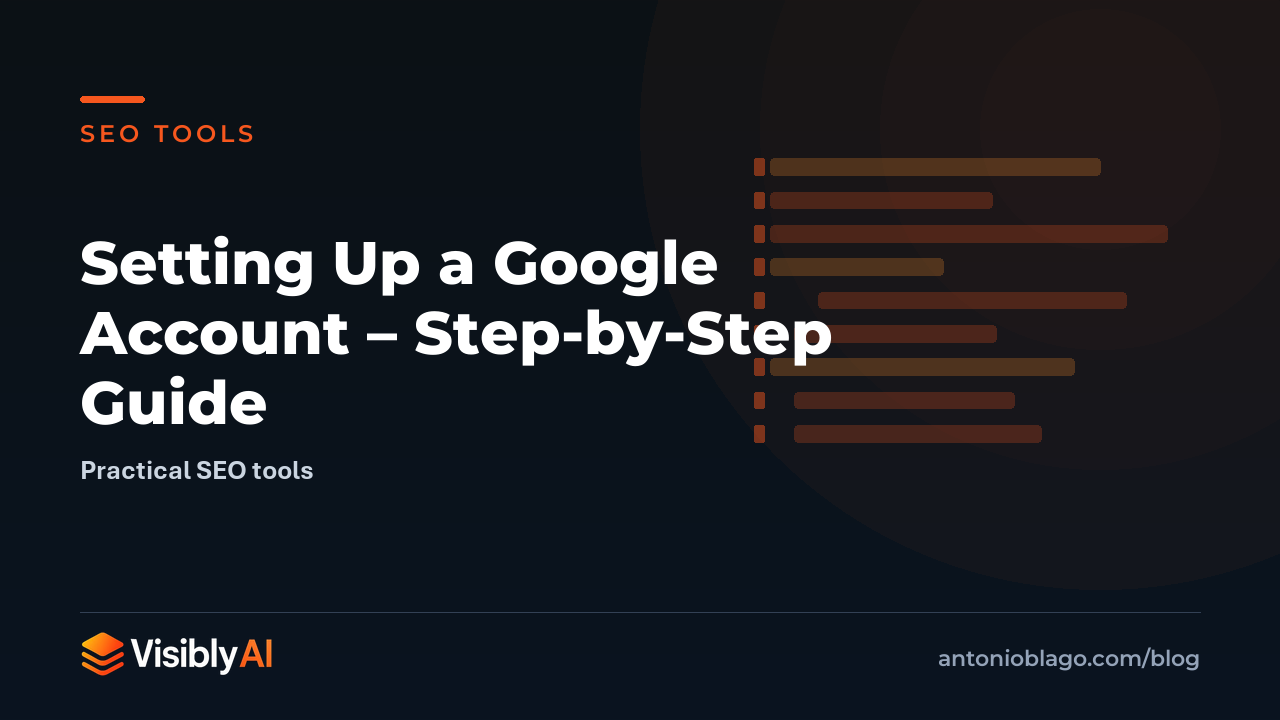 Setting Up a Google Account – Step-by-Step Guide