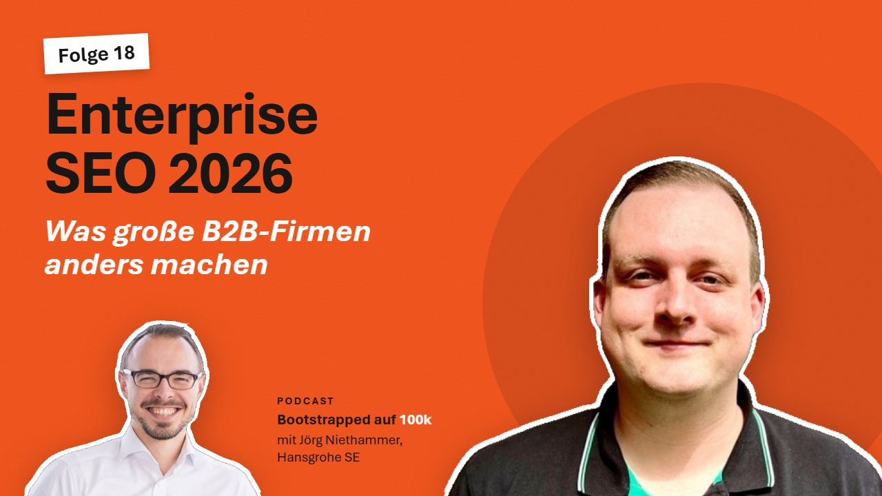 SEO B2B: Was große Marken 2026 wirklich anders machen