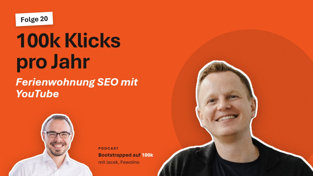 Ferienwohnung SEO: Wie Jacek mit SEO 100.000 Klicks aufbaut