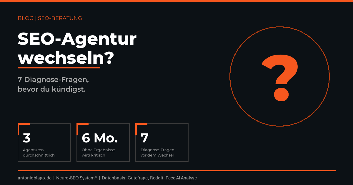 SEO-Agentur wechseln? 7 Diagnose-Fragen, bevor du kündigst